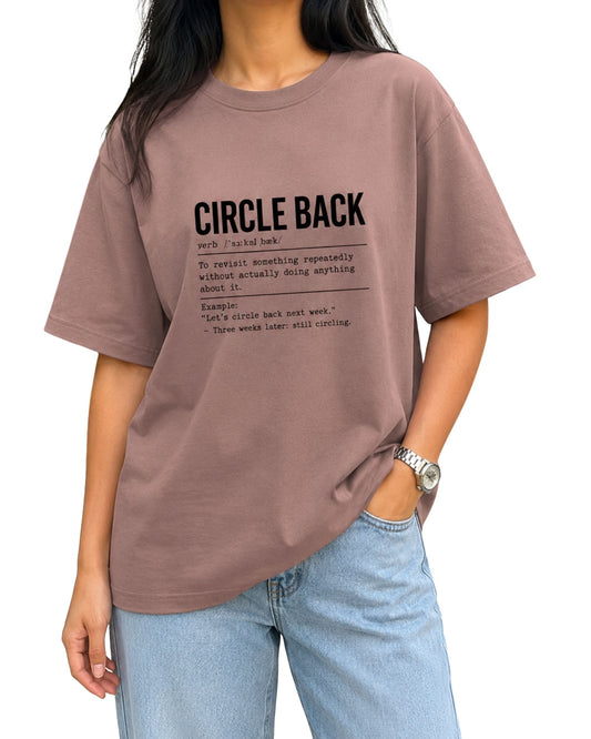 Circle Back funny typography unisex T-shirt with witty corporate work humor definition graphic by Coreteez mushroom