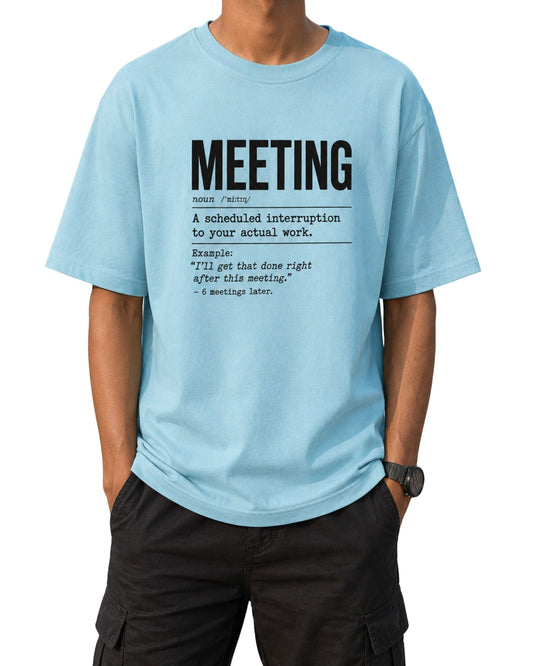 Meeting definition funny graphic unisex oversized T-shirt with office humor typography print by Coreteez baby blue