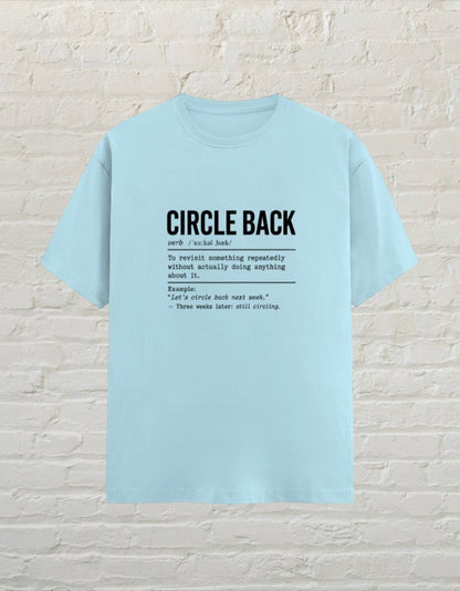 CoreTeez baby blue unisex cotton t-shirt featuring a witty dictionary definition graphic about circling back.