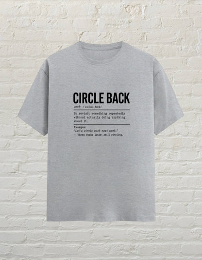 CoreTeez grey melange unisex cotton t-shirt featuring a witty dictionary-style definition of the phrase Circle Back.